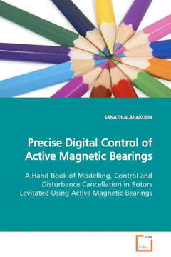 Precise Digital Control of Active Magnetic Bearings