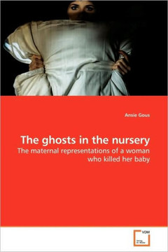The ghosts in the nursery