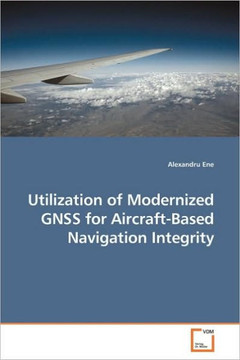 Utilization of Modernized GNSS for Aircraft-Based Navigation Integrity