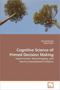 Cognitive Science of Primed Decision Making