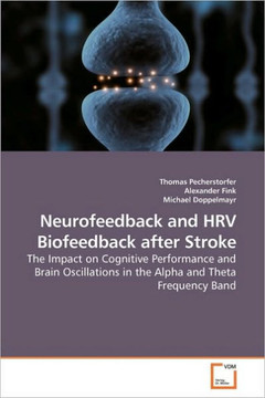 Neurofeedback and HRV Biofeedback after Stroke