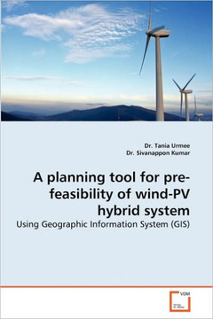 A Planning Tool for Pre-Feasibility of Wind-Pv Hybrid System