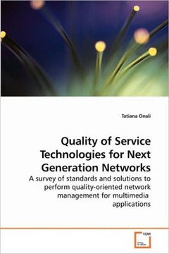 Quality of Service Technologies for Next Generation Networks