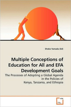 Multiple Conceptions of Education for All and EFA Development Goals
