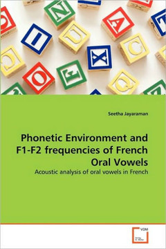 Phonetic Environment and F1-F2 frequencies of French Oral Vowels