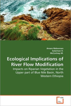 Ecological Implications of River Flow Modification