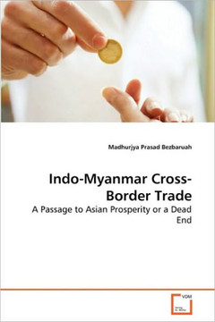 Indo-Myanmar Cross-Border Trade Indo-Myanmar Cross-Border Trade