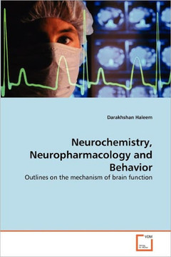 Neurochemistry, Neuropharmacology and Behavior