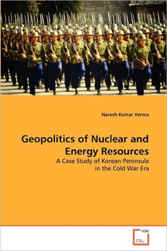 Geopolitics of Nuclear and Energy Resources