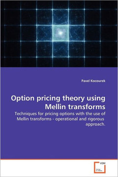 Option pricing theory using Mellin transforms