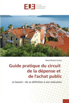 Guide Pratique Du Circuit de la D?ense Et de Lachat Public