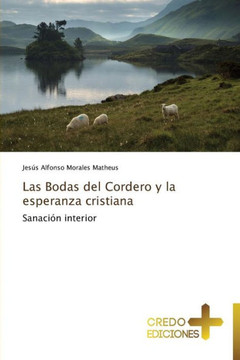 Las Bodas del Cordero y La Esperanza Cristiana