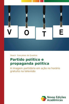 Partido pol?ico e propaganda pol?ica