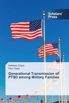 Generational Transmission of PTSD among Military Families
