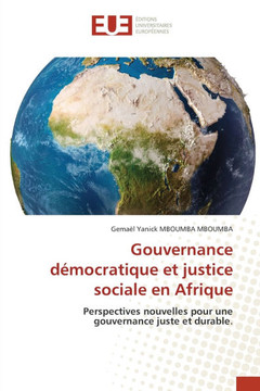 Gouvernance d?ocratique et justice sociale en Afrique