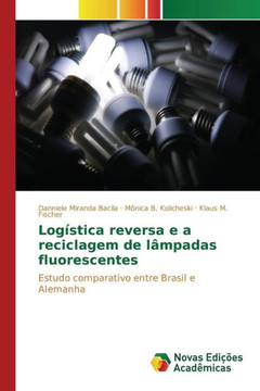 Log?tica reversa e a reciclagem de l?padas fluorescentes