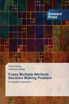 Fuzzy Multiple Attribute Decision Making Problem Fuzzy Multiple Attribute Decision Making Problem