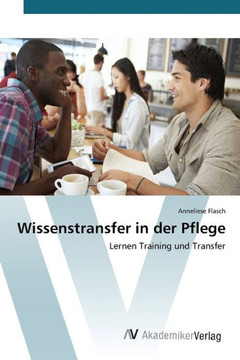 Wissenstransfer in der Pflege Wissenstransfer in der Pflege