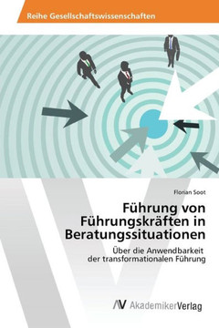 F?rung von F?rungskr?ten in Beratungssituationen