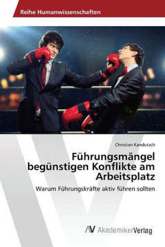 F?rungsm?gel beg?stigen Konflikte am Arbeitsplatz