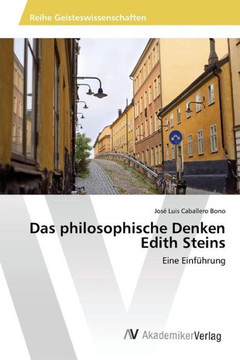 Das philosophische Denken Edith Steins Das philosophische Denken Edith Steins