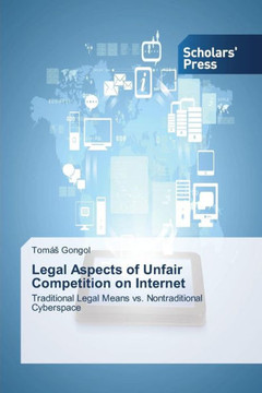 Legal Aspects of Unfair Competition on Internet Legal Aspects of Unfair Competition on Internet