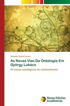 As Novas Vias Da Ontologia Em Gy?gy Luk?s