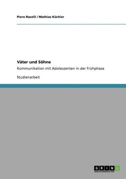 V?er und S?ne: Kommunikation mit Adoleszenten in der Fr?phase