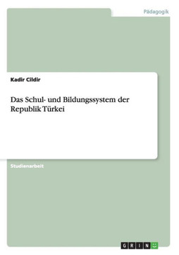 Das Schul- und Bildungssystem der Republik T?kei