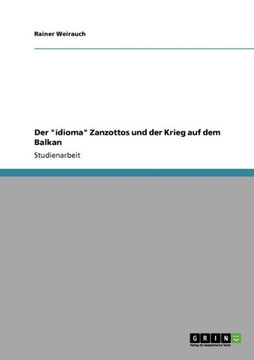 Der ""idioma"" Zanzottos und der Krieg auf dem Balkan