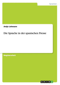 Die Sprache in der spanischen Presse Die Sprache in der spanischen Presse