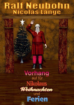 Vorhang Auf Für Nikolaus Weihnachten Und Ferien (German Edition)