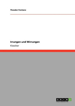 Irrungen und Wirrungen Irrungen und Wirrungen