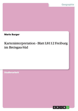 Karteninterpretation - Blatt L8112 Freiburg im Breisgau-S?