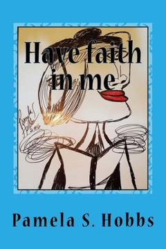 Have Faith In Me