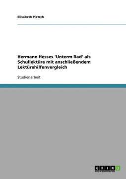 Hermann Hesses 'Unterm Rad' als Schullekt?e mit Lekt?ehilfenvergleich