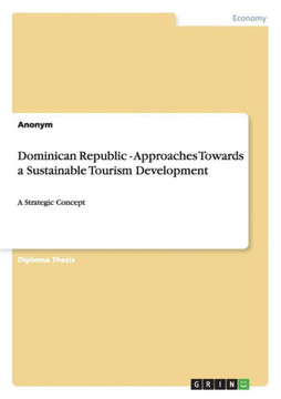 Dominican Republic - Approaches Towards a Sustainable Tourism Development: A Strategic Concept