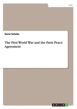 The First World War and the Paris Peace Agreement