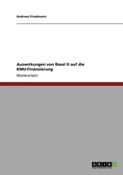 Auswirkungen von Basel II auf die KMU-Finanzierung