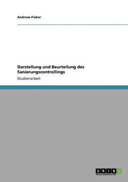 Darstellung und Beurteilung des Sanierungscontrollings Darstellung und Beurteilung des Sanierungscontrollings