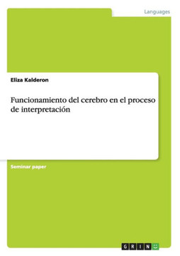 Funcionamiento del cerebro en el proceso de interpretaci?