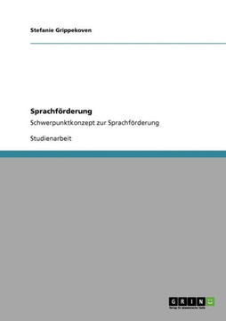 Sprachf?derung: Schwerpunktkonzept zur Sprachf?derung