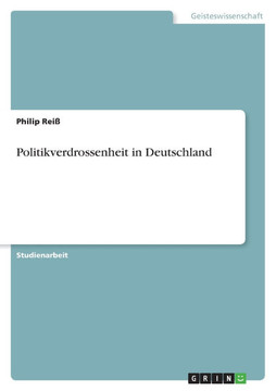 Politikverdrossenheit in Deutschland Politikverdrossenheit in Deutschland