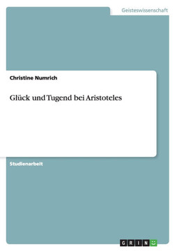 Gl?k und Tugend bei Aristoteles