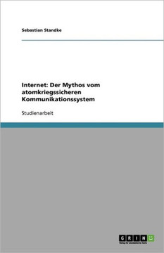 Internet: Der Mythos vom atomkriegssicheren Kommunikationssystem