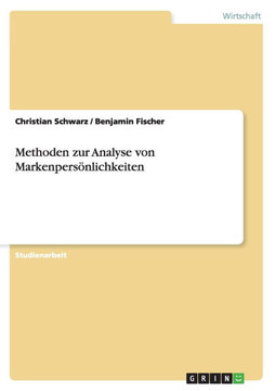 Methoden zur Analyse von Markenpers?lichkeiten Methoden zur Analyse von Markenpers?lichkeiten