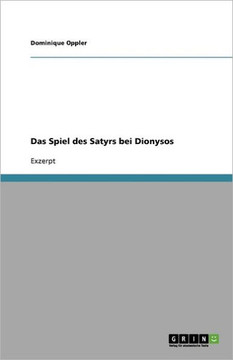 Das Spiel des Satyrs bei Dionysos
