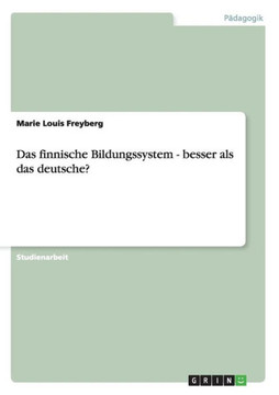 Das finnische Bildungssystem - besser als das deutsche?
