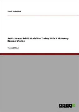 An Estimated DSGE Model For Turkey With A Monetary Regime Change