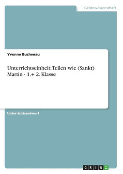 Unterrichtseinheit: Teilen wie (Sankt) Martin - 1.+ 2. Klasse